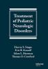 Treatment of Pediatric Neurologic Disorders