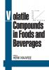 Volatile Compounds in Foods and Beverages