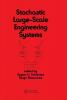 Stochastic Large-Scale Engineering Systems