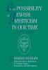 On the Possibility of Jewish Mysticism in Our Time