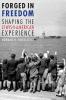 Forged in Freedom: Shaping the Jewish-American Experience