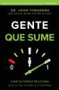 Gente Que Sume: Llene Su Tanque Relacional Para La Vida El Amor Y El Liderazgo