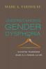 Understanding Gender Dysphoria