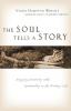 The Soul Tells a Story