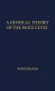 A General Theory of the Price Level Output Income Distribution and Economic Growth