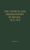 The Church and Freemasonry in Brazil 1872-1875: A Study in Regalism