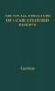 The Social Structure of a Cape Coloured Reserve: a Study of Racial Integration and Segregation in South Africa