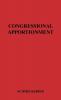 Congressional Apportionment: 40 (Institute for Government Research of the Brookings Institution Studies in aDministration)