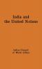 India and the United Nations: Report of a Study Group Set Up by the Indian Council of World Affairs (National Studies on International Organization)