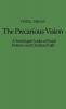 The Precarious Vision: A Sociologist Looks at Social Fictions and Christian Faith