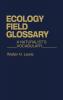 Ecology Field Glossary: A Naturalist's Vocabulary