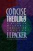 Concise Theology: A Guide to Historic Christian Beliefs