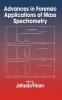 Advances in Forensic Applications of Mass Spectrometry