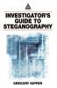 Investigator's Guide to Steganography