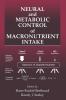 Neural and Metabolic Control of Macronutrient Intake