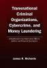 Transnational Criminal Organizations Cybercrime and Money Laund