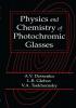 Physics and Chemistry of Photochromic Glasses