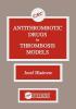 Antithrombotic Drugs in Thrombosis Models