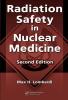 Radiation Safety in Nuclear Medicine