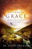 Captured By Grace: No One is Beyond the Reach of a Loving God