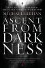 Ascent from Darkness: How Satan's Soldier Became God's Warrior