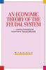 Economic Theory of the Feudal System