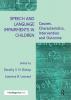 Speech and Language Impairments in Children