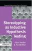 Stereotyping as Inductive Hypothesis Testing