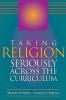 Taking Religion Seriously Across the Curriculum