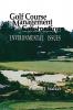 Golf Course Management & Construction: Environmental Issues