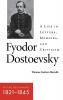 Fyodor Dostoevsky-In the Beginning (1821-1845): A Life in Letters Memoirs and Criticism (NIU Series in Slavic East European and Eurasian Studies)