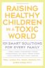 Raising Healthy Children in a Toxic World