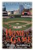 Home of the Game: The Story of Camden Yards