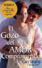 El gozo del amor comprometido: Tomo 1