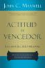 Actitud de vencedor: La clave del éxito personal/ Your Key to Personal Success