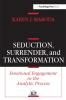 Seduction Surrender and Transformation