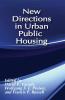 New Directions in Urban Public Housing