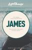 Lc James (12 Lessons): Life Change Series (Lifechange Series/12 Lessons)