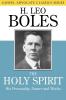 The Holy Spirit: His Personality Nature and Works (Gospel Advocate Classics)