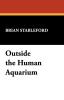 Outside the Human Aquarium: Essays on Kurt Vonnegut Philip K. Dick and Others: Vol 32 (Milford series popular writers of today)