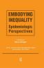 Embodying Inequality