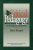 Critical Pedagogy: An Introduction 2nd Edition (Critical Studies in Education and Culture Series)