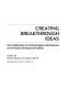 Creating Breakthrough Ideas: The Collaboration of Anthropologists and Designers in the Product Development Industry