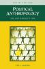 Political Anthropology: An Introduction 3rd Edition