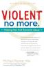 Violent No More: Helping Men End Domestic Abuse Third Ed.