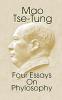 Mao Tse-Tung: Four Essays on Philosophy