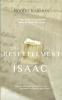 The Resettlement of Isaac: A play Script and companion piece to Isaac the novel