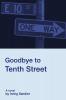 Goodbye to Tenth Street