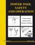 Power Tool Safety and Operations