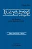 Huldrych Zwingli Writings: 1 (Pittsburgh Theological Monographs New Series 12)